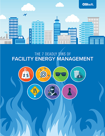 The 7 Deadly Sins of Facility Energy Management